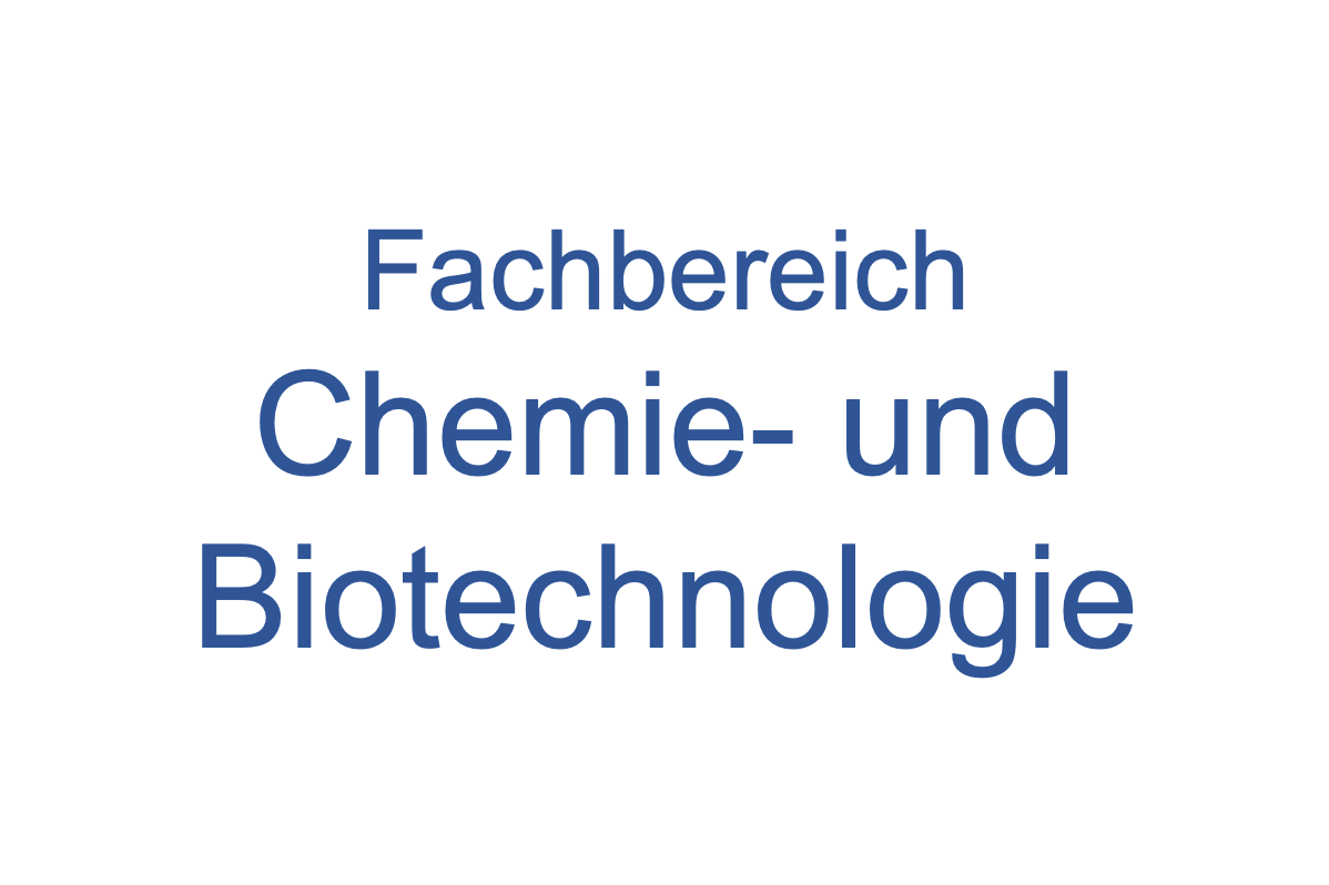 Fachbereich Chemie- und Biotechnologie