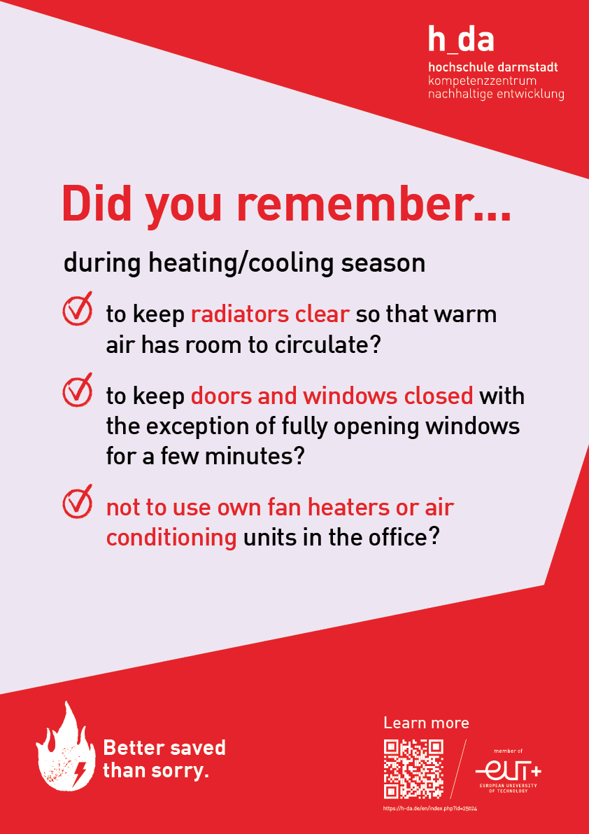 Poster with the inscription "Did you remember... during heating/cooling season to keep radiators clear so that warm air has room to circulate? to keep doors and windows closed in winter, with the exception of fully opening windows for a few minutes? not to use own fan heaters or air conditioning units in the office?"