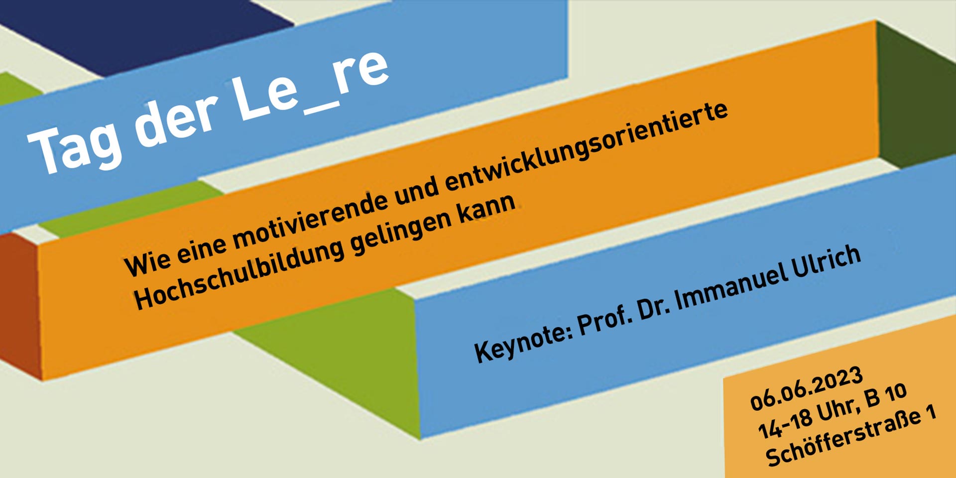 Werbebanner für den Tag der Le_re am 6.6.2023 von 14-18 Uhr, Campus Darmstadt B10, Architektur