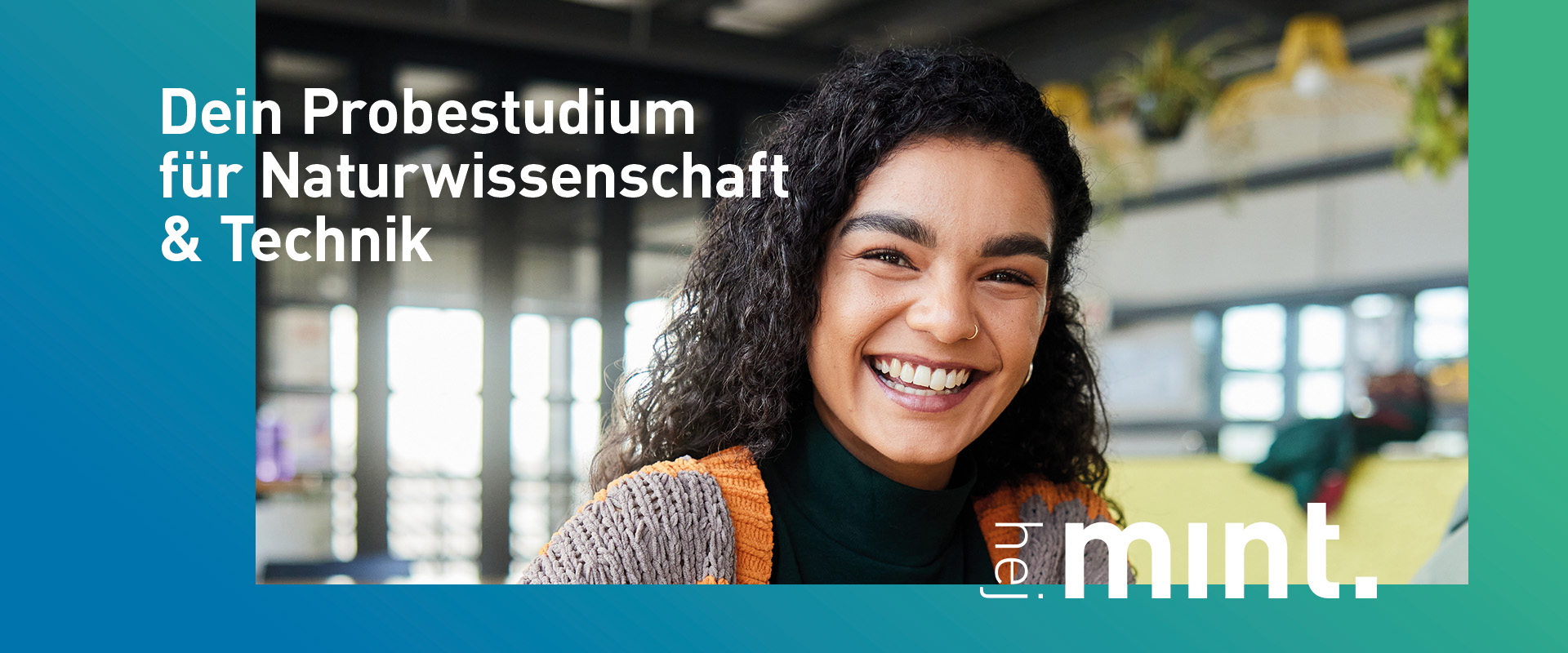 Abitur in der Tasche und jetzt ein Studium oder eine Ausbildung in MINT?