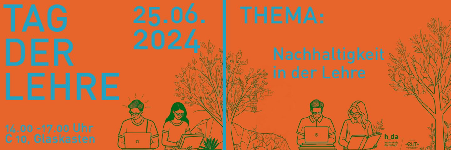 Banner zum Tag der Lehre 2024 . Zu sehen sind auf der vorderen Ebene in Hellblau der Titel Nachhaltigkeit in der Lehre vor den grünen Konturen von sitzenden Lernenden, die im starken Farbkontrast auf orange farbenem Hintergrund platziert sind.